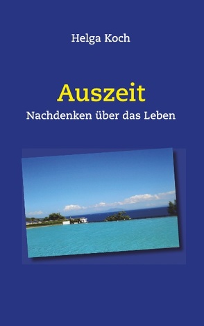 Auszeit von Koch,  Helga