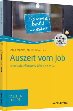 Auszeit vom Job von Jähnichen,  Nicole, Mumm,  Anja