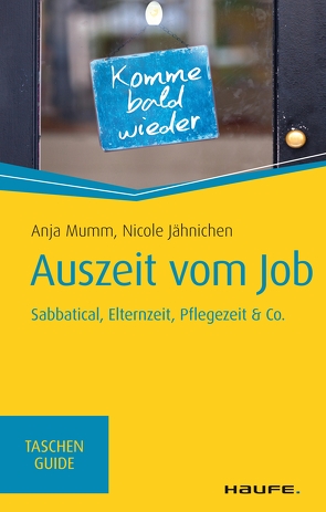 Auszeit vom Job von Jähnichen,  Nicole, Mumm,  Anja