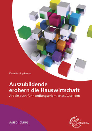 Auszubildende erobern die Hauswirtschaft von Beuting-Lampe,  Karin