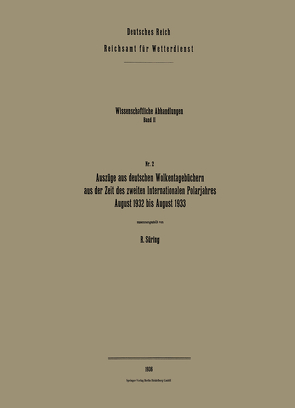 Auszüge aus deutschen Wolkentagebüchern aus der Zeit des zweiten Internationalen Polarjahres, August 1932 bis August 1933 von Süring,  Reinhard