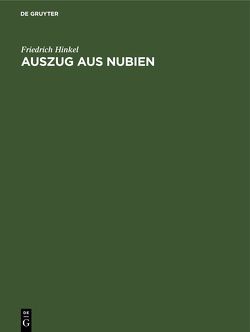 Auszug aus Nubien von Hinkel,  Friedrich