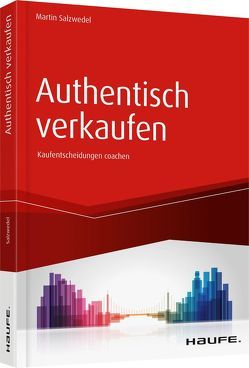 Authentisch verkaufen von Salzwedel,  Martin