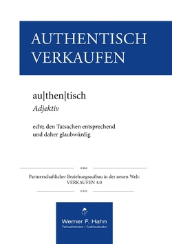 Authentisch Verkaufen von Hahn,  Werner F.