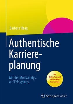 Authentische Karriereplanung von Haag,  Barbara