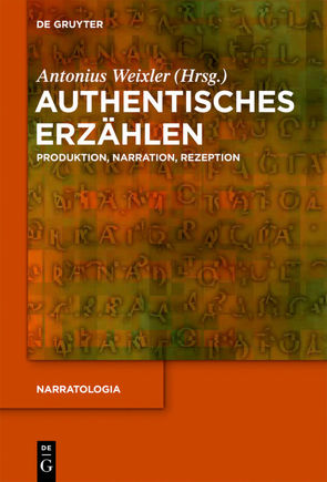 Authentisches Erzählen von Weixler,  Antonius