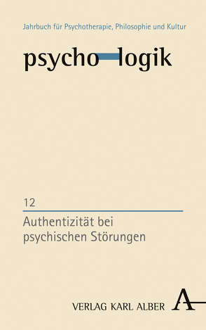 Authentizität bei psychischen Störungen von Kühn,  Rolf, Meyer Drawe,  Käte, Schlimme,  Jann E.