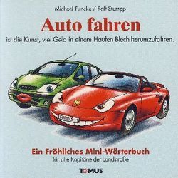 Auto fahren von Funcke,  Michael, Stumpp,  Ralf