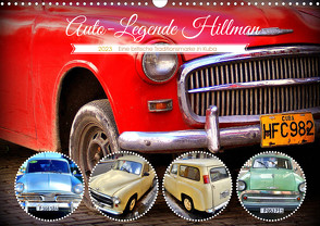 Auto-Legende Hillman – Eine britische Traditionsmarke in Kuba (Wandkalender 2023 DIN A3 quer) von von Loewis of Menar,  Henning