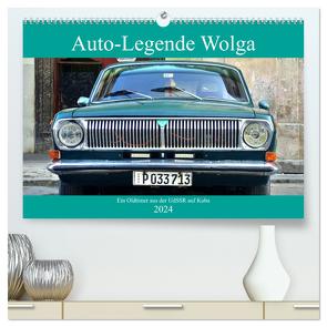 Auto-Legende Wolga – Ein Oldtimer aus der UdSSR auf Kuba (hochwertiger Premium Wandkalender 2024 DIN A2 quer), Kunstdruck in Hochglanz von von Loewis of Menar,  Henning