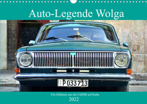 Auto-Legende Wolga – Ein Oldtimer aus der UdSSR auf Kuba (Wandkalender 2022 DIN A3 quer) von von Loewis of Menar,  Henning