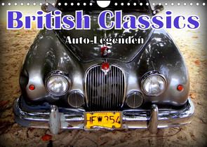 Auto-Legenden: British Classics (Wandkalender 2023 DIN A4 quer) von von Loewis of Menar,  Henning