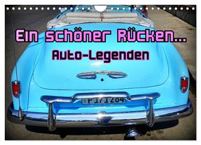 Auto-Legenden – Ein schöner Rücken… (Wandkalender 2024 DIN A4 quer), CALVENDO Monatskalender von von Loewis of Menar,  Henning