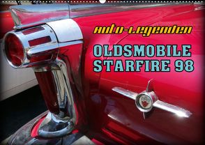 Auto-Legenden – OLDSMOBILE STARFIRE 98 (Wandkalender 2020 DIN A2 quer) von von Loewis of Menar,  Henning