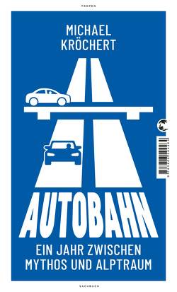 Autobahn von Kröchert,  Michael