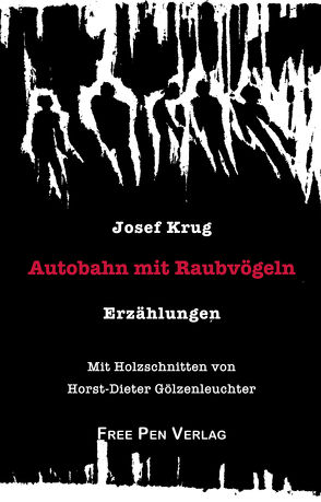 Autobahn mit Raubvögeln von Gölzenleuchter,  Horst Dieter, Krug,  Josef