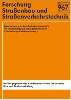 Autobahnen und Autobahnknotenpunkte mit vierstreifigen Richtungsfahrbahnen – Gestaltung und Bemessung von Brilon,  W, Geistefeldt,  J, Kuczora,  V, Lippold,  C