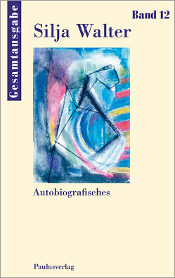 Autobiografisches von Walter,  Silja, Wolitz,  Ulrike