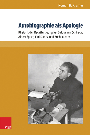 Autobiographie als Apologie von Kremer,  Roman B.