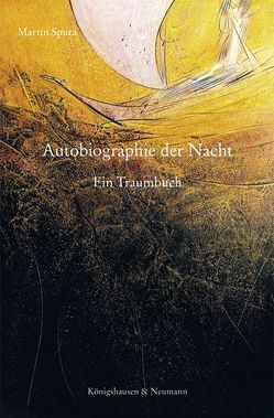 Autobiographie der Nacht von Spura,  Martin