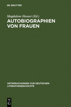 Autobiographien von Frauen von Heuser,  Magdalene