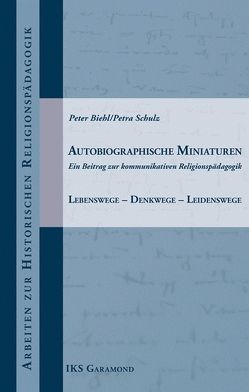 Autobiographische Miniaturen von Biehl,  Peter, Lachmann,  Rainer, Schönfeld,  Heidi, Schulz,  Petra