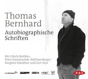 Autobiographische Schriften von Berger,  Wolfram, Bernhard,  Thomas, Klaußner,  Burghart, Matthes,  Ulrich, Simonischek,  Peter, Voss,  Gert