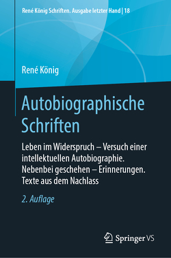 Autobiographische Schriften von Koenig,  Oliver, Koenig,  Rene, König,  Mario