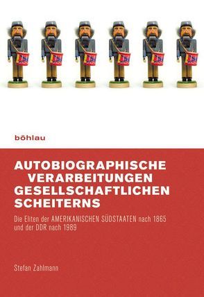 Autobiographische Verarbeitungen gesellschaftlichen Scheiterns von Zahlmann,  Stefan