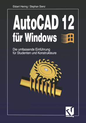 AutoCAD 12 für Windows von Hering,  Ekbert