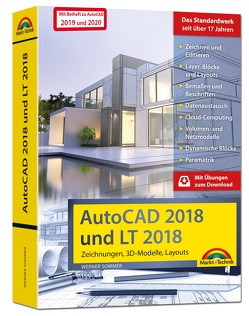 AutoCAD 2018 / 2020 und LT 2018 / 2020 – inklusive Beiheft zu AutoCAD 2020 und 2019 mit allen Neuheiten – Zeichnungen, 3D-Modelle, Layouts (Kompendium / Handbuch) von Sommer,  Werner