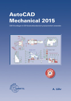 AutoCAD Mechanical 2015 von Löhr,  Alfred