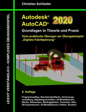 Autodesk AutoCAD 2020 – Grundlagen in Theorie und Praxis von Schlieder,  Christian