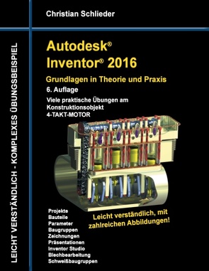 Autodesk Inventor 2016 – Grundlagen in Theorie und Praxis von Schlieder,  Christian