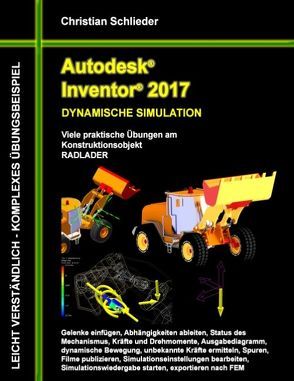 Autodesk Inventor 2017 – Dynamische Simulation von Schlieder,  Christian