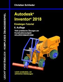 Autodesk Inventor 2018 – Einsteiger-Tutorial von Schlieder,  Christian