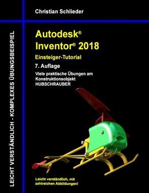 Autodesk Inventor 2018 – Einsteiger-Tutorial von Schlieder,  Christian