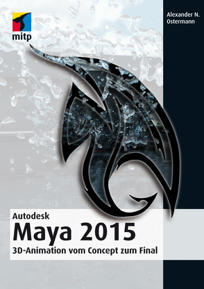 Autodesk Maya 2015 von N. Ostermann,  Alexander