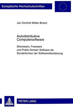 Autodistributive Computersoftware von Müller-Broich,  Jan Dominik