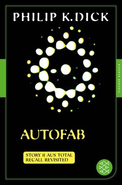 Autofab von Dick,  Philip K, Mohr,  Thomas