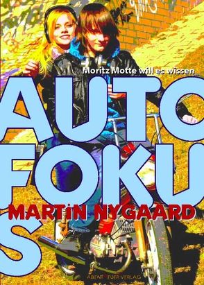 AUTOFOKUS von Essrich,  Ricarda, Nygaard,  Martin, Twardocz,  Heinz S