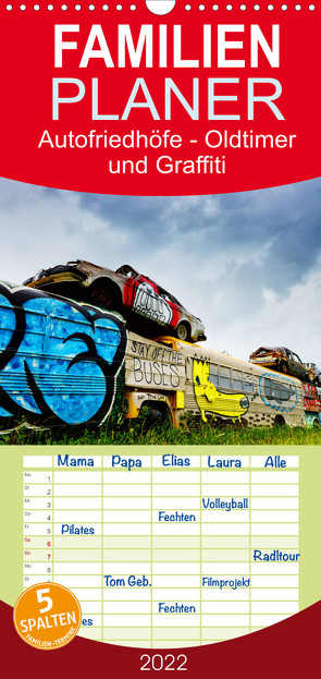 Familienplaner Autofriedhöfe – Oldtimer und Graffiti (Wandkalender 2022 , 21 cm x 45 cm, hoch) von Gerken,  Klaus
