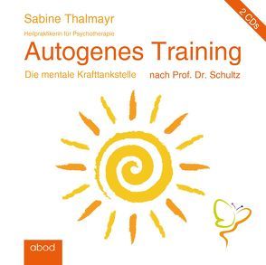 Autogenes Training nach Prof. Dr. Schultz von Thalmayr,  Sabine