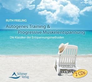 Autogenes Training & Progressive Muskelentspannung von Frieling,  Ruth