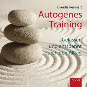 Autogenes Training von Reinhart,  Claudia