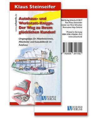 Autohaus- und Werkstatt-Knigge. Der Weg zu Ihrem glücklichen Kunden! von Schörle,  Hajo, Steinseifer,  Klaus