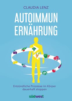 Autoimmun-Ernährung von Lenz,  Claudia