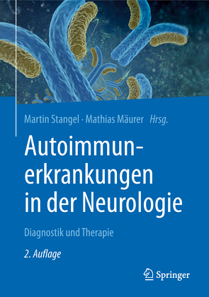 Autoimmunerkrankungen in der Neurologie von Mäurer,  Mathias, Stangel,  Martin