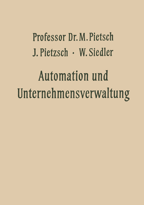 Automation und Unternehmensverwaltung von Pietsch,  Max