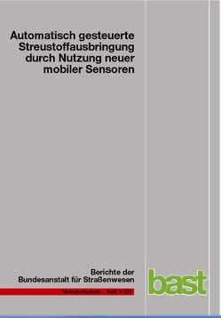 Automatisch gesteuerte Streustoffausbringung durch Nutzung neuer mobiler Sensoren von Hausmann,  Günter